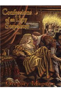 Confessions of an Ugly Stepsister