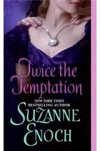 Twice the Temptation