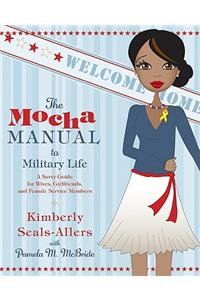 The Mocha Manual to Military Life