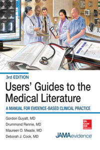 Users' Guides to the Medical Literature: A Manual for Evidence-Based Clinical Practice, 3e