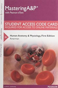 Masteringa&p with Pearson Etext -- Standalone Access Card -- For Human Anatomy & Physiology