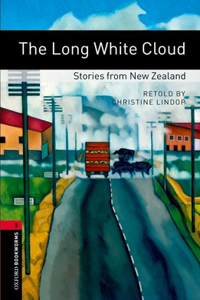 Oxford Bookworms Library: The Long White Cloud: Stories from New Zealand