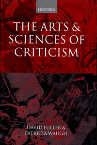 The Arts and Sciences of Criticism