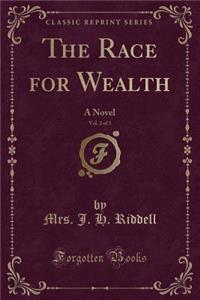 The Race for Wealth, Vol. 2 of 3