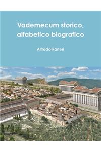 Vademecum storico, alfabetico biografico