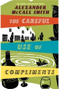 The Careful Use Of Compliments