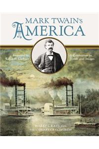 Mark Twain's America: A Celebration in Words and Images