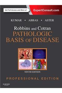 Robbins and Cotran Pathologic Basis of Disease, Professional Edition E-Book