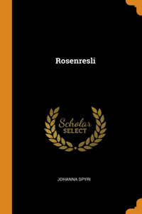 ROSENRESLI