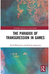 Paradox of Transgression in Games