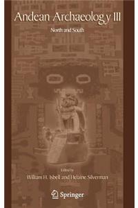 Andean Archaeology III: North and South