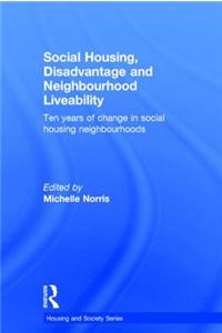 Social Housing, Disadvantage and Neighbourhood Liveability