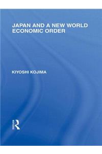 Japan and a New World Economic Order