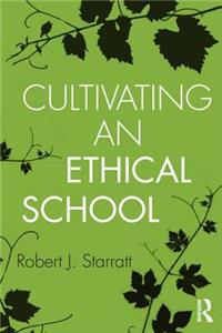 Cultivating an Ethical School