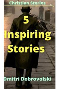 5 Inspiring Stories