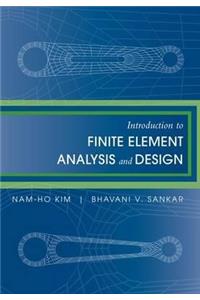 Introduction to Finite Element Analysis and Design