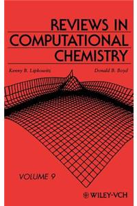 Reviews in Computational Chemistry, Volume 9