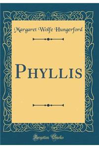 Phyllis (Classic Reprint)