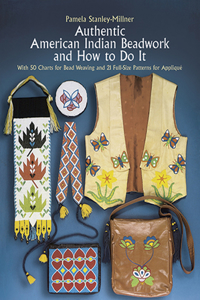 Authentic American Indian Beadwork and How to Do it