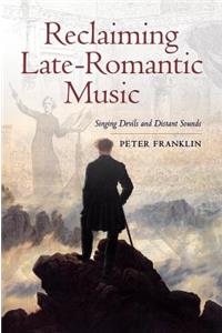 Reclaiming Late-Romantic Music