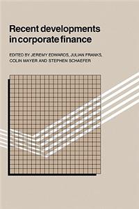 Recent Developments in Corporate Finance