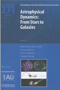 Astrophysical Dynamics (Iau S271)