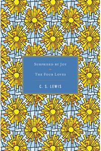 Surprised by Joy/The Four Loves