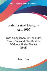 Patents And Designs Act, 1907