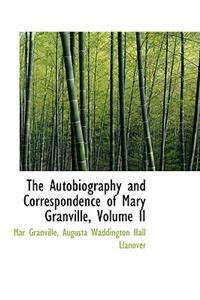 The Autobiography and Correspondence of Mary Granville, Volume II