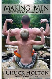 Making Men: Five Steps to Growing Up