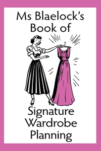 Signature Wardrobe Planning