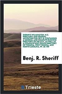 Sheriff's Wilmington, N.C. directory and general advertiser for 1877-8: containing a general and complete business directory of the city, as well as a