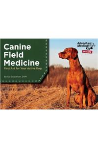 Canine Field Medicine