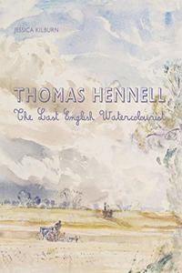 Thomas Hennell: The Last English Watercolourist
