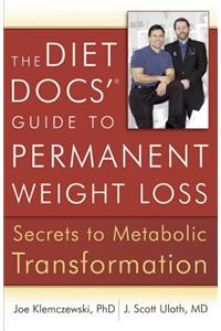 The Diet Docs' Guide to Permanent Weight Loss