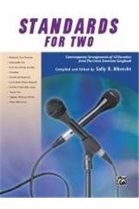 Standards for Two: Contemporary Arrangements of 10 Favorites from the Great American Songbook