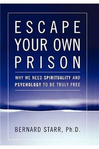 Escape Your Own Prison