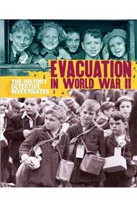 The History Detective Investigates: Evacuation in World War II