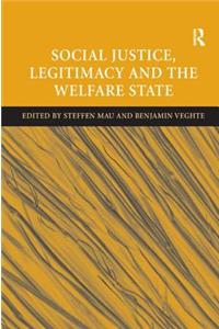 Social Justice, Legitimacy and the Welfare State