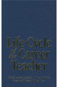 Life Cycle of the Career Teacher