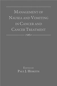 Management of Nausea and Vomiting in Cancer and Cancer Treatment