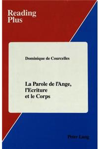 La Parole de L'ange, L'ecriture et le Corps