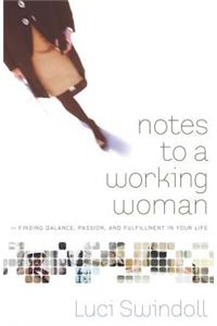 Notes to a Working Woman