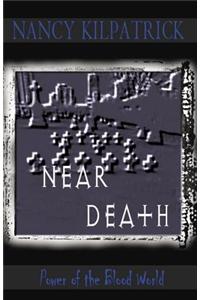 Near Death