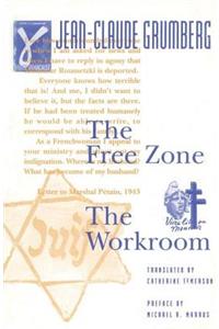 Free Zone and the Workroom