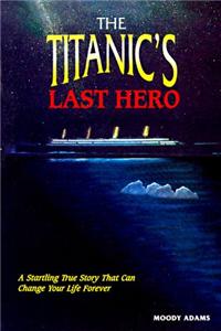 Titanic's Last Hero