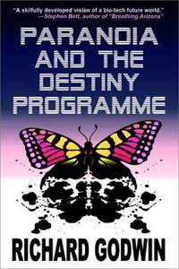 Paranoia and the Destiny Programme