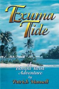 Exuma Tide a Bimini Twist Adventure