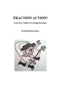 Fraction Action: Your Easy Guide to Learning Fractions