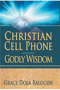 Christian Cell Phone Godly Wisdom